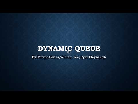 Dynamic Queues