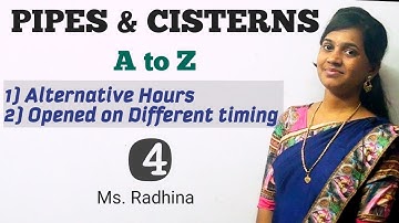 Pipes & Cisterns | A to Z | Part - 4 | Alternative hours & different timing | Mrs. Radhina