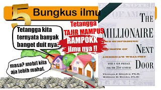 Tetangga TAJIR MAMPUS DICURI ILMU KAYA nya.. // Buku MILLIONAIRE NEXT DOOR (Thomas J Stanley)