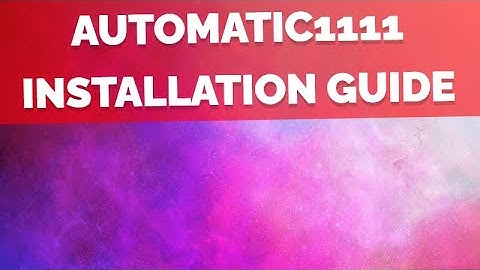 Easy Installation Tutorial: Setting Up Automatic1111 - Stable Diffusion Web UI