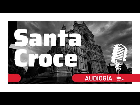 [AUDIOGUIDE] 🔴 Basilica of the Holy Cross in FLORENCE 🎙️