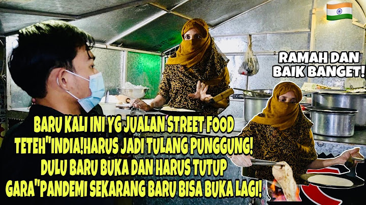 WARTEG INDIA MURAH BANGET CUMA 6k!YG JUALAN TETEH” INDIA!BAIK+RAMAH BANGET!LIHAT CARA MASAK NYA!