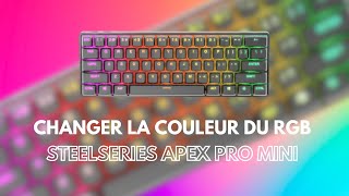 Changer la couleur du RGB sur le Steelseries Apex Pro