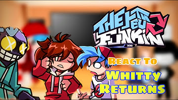 Whitty Returns FULL WEEK || Fnf React To The Return Funkin Demo (FNF/Ballistic)