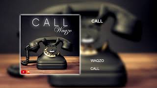 Waqzo - Call (Official Audio)