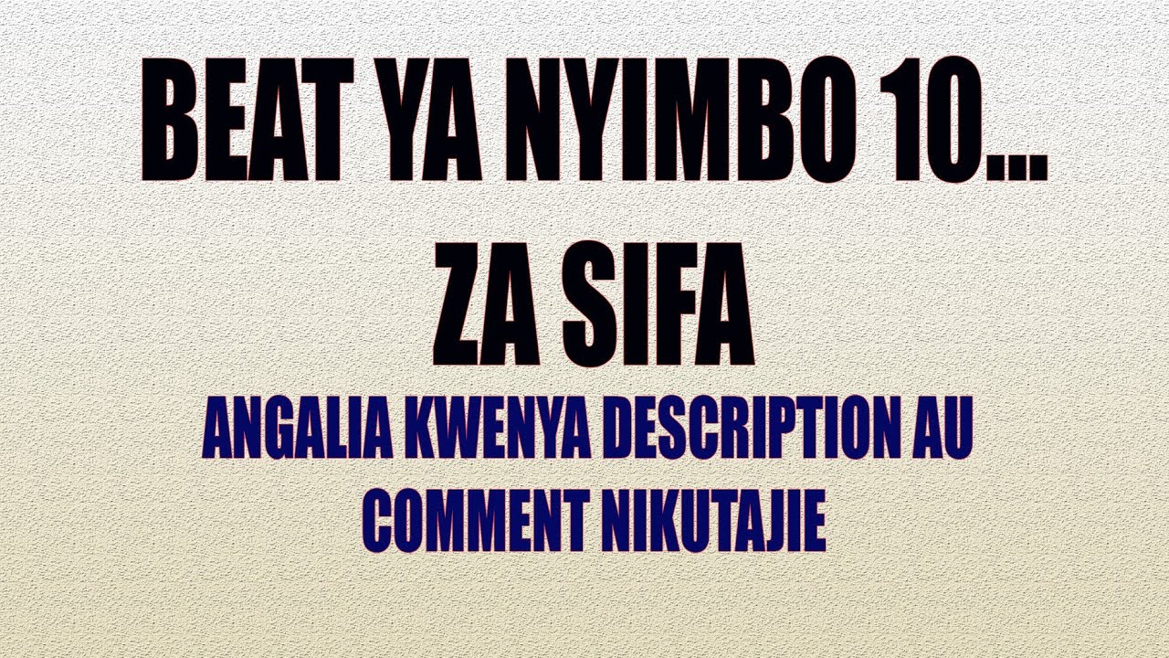 Biti ya sifa nyimbo 10 zinazoimbwa kote - YouTube