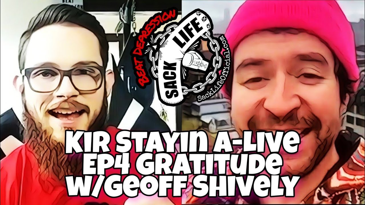 KiR Stayin A-Live Ep4 Gratitude W/Geoff Shively