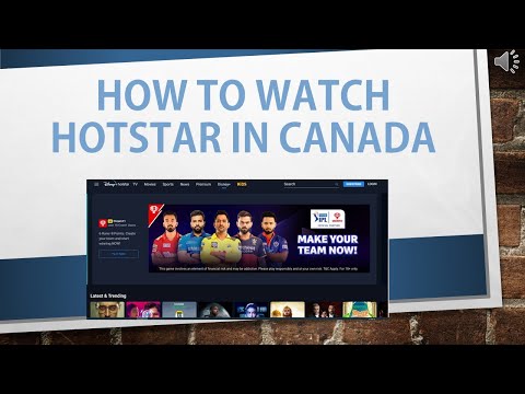 How to Watch Indian Hotstar in Canada Step by Step Guide