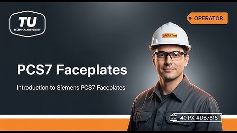 Introduction to Siemens PCS7 Faceplates