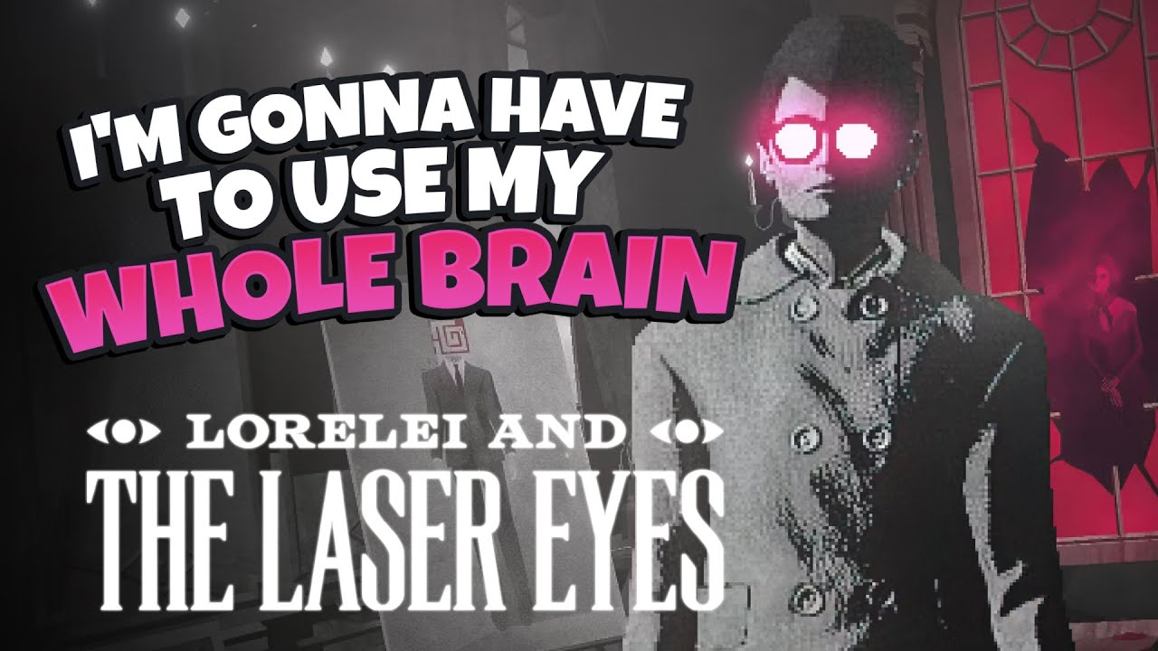 Bust out the notepad for LORELEI AND THE LASER EYES