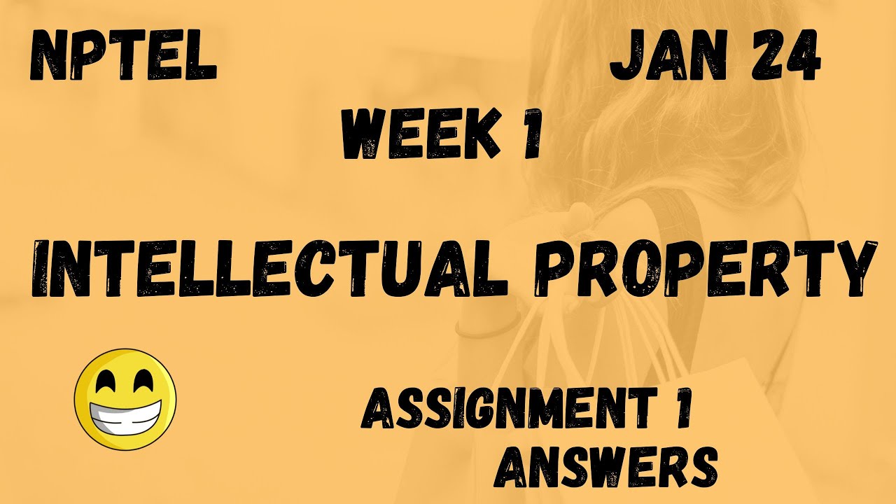 intellectual property nptel assignment answers week 1