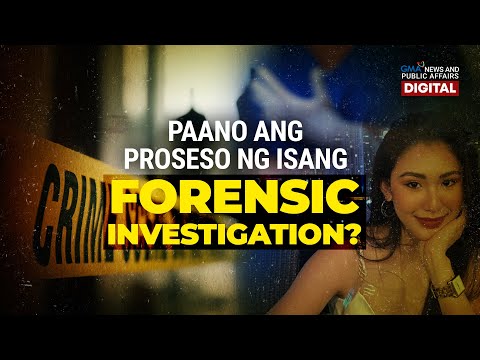 Paano ang proseso ng isang forensic investigation? | Need to Know