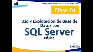 Uso y Explotación de Base de Datos con SQL SERVER básico - Clase 01 by Ezio Quispe 483 views 2 years ago 3 hours, 50 minutes