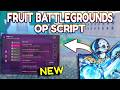 *NEW* Fruit Battlegrounds OP Script (PASTEBIN) 2025