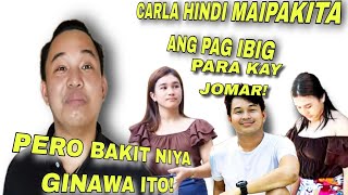 CARLA BAKIT DAW NIYA GINAWA ITO KUNG HINDI NIYA KAYA IPAKITA ANG PAG IBIG PARA KAY JOMAR