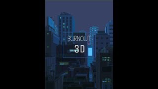 Burnout - 3D (Lyrics)