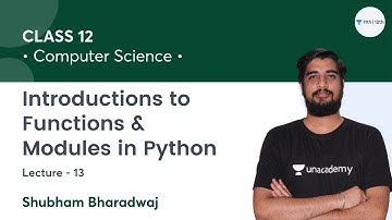 Class 12 | New Batch 2022 | Introductions to Functions & Modules in Python-L13 | Shubham Bharadwaj