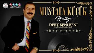 Mustafa Küçük   /   Dert Beni Beni