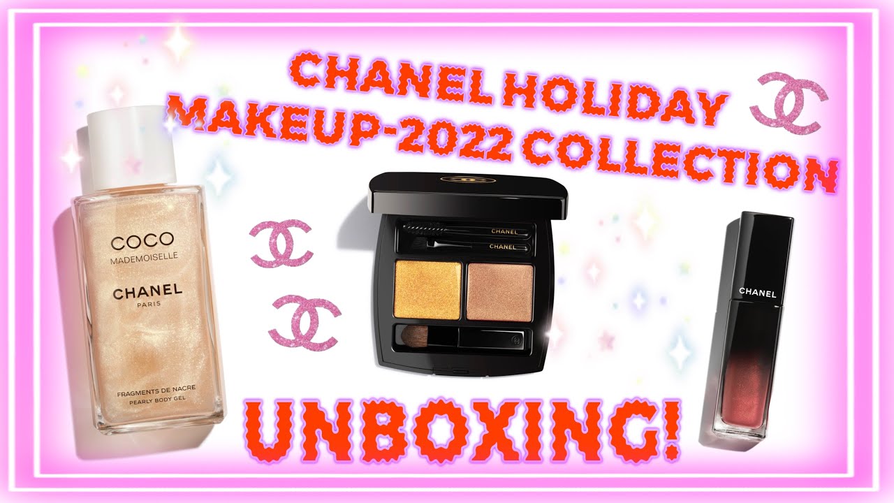 Unboxing CHANEL Holiday 2022 Beauty Collection!! Plus Chanel Gift with  Purchase! 