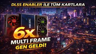 Dlss Enabler İle Tüm Kartlara 6X Multi̇ Fg Geldi̇ Nasil Açilir?
