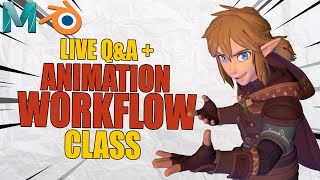Beginner Animation Workflow Class +Q&A