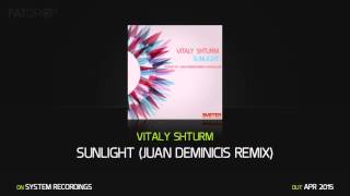 Vitaly Shturm 'Sunlight' (Juan Deminicis Remix)