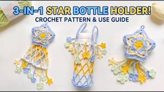3-in-1 Star Water Bottle Holder Crochet Magic Transformable Bag Tutorial Easy Mesh Bag DIY