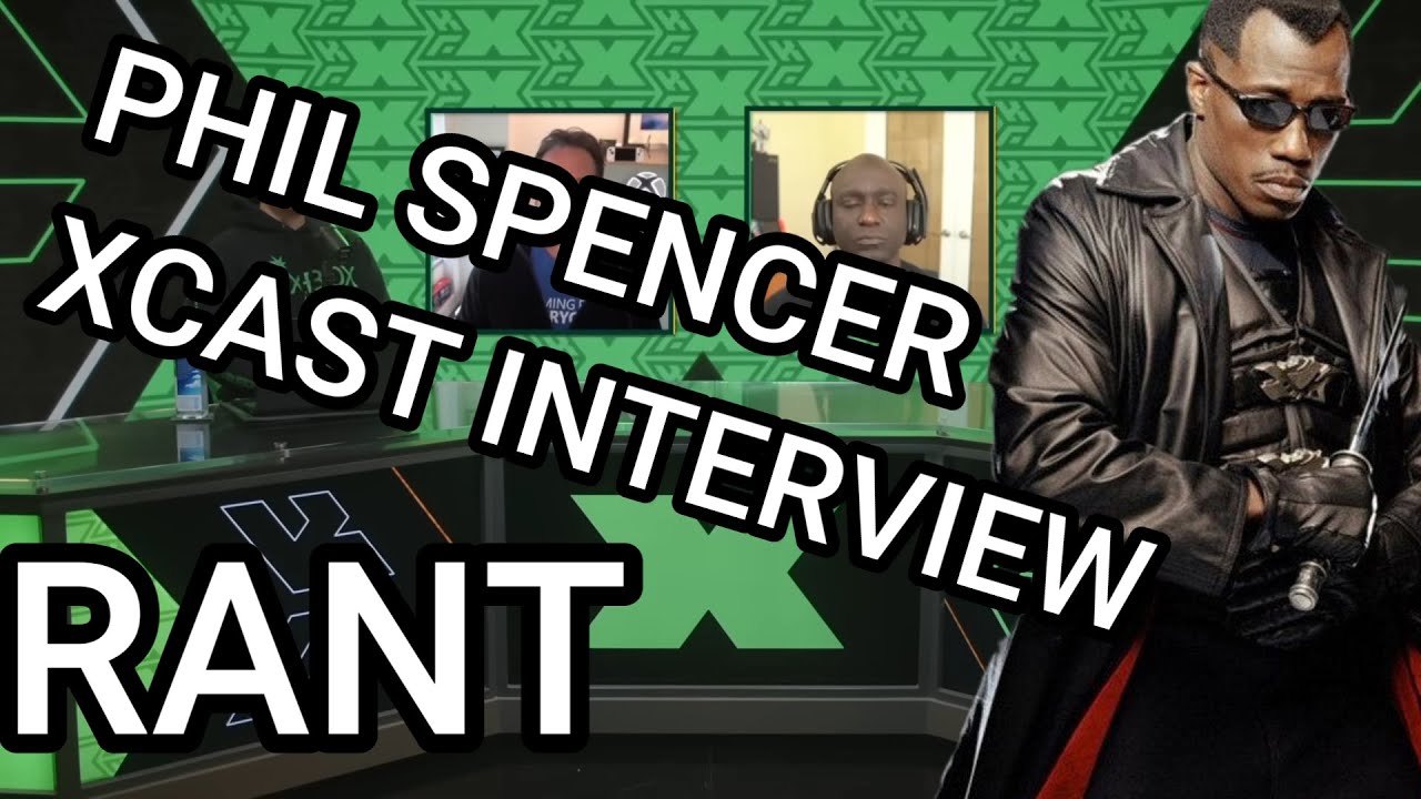 Gamertag Radio / Phil Spencer Xcast Interview - Community Reaction