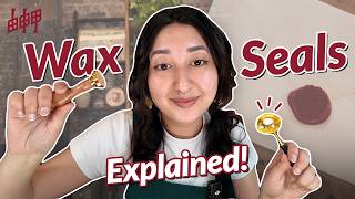 Wax Seals Explained