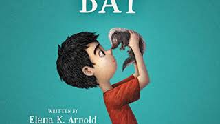 A Boy Called Bat (Audiobook) by Elana K. Arnold