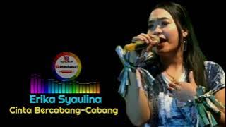 Cinta Bercabang-Cabang - Erika Syaulina