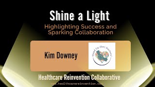 Shining a Light on Kim Downey and Stand Up For Doctors