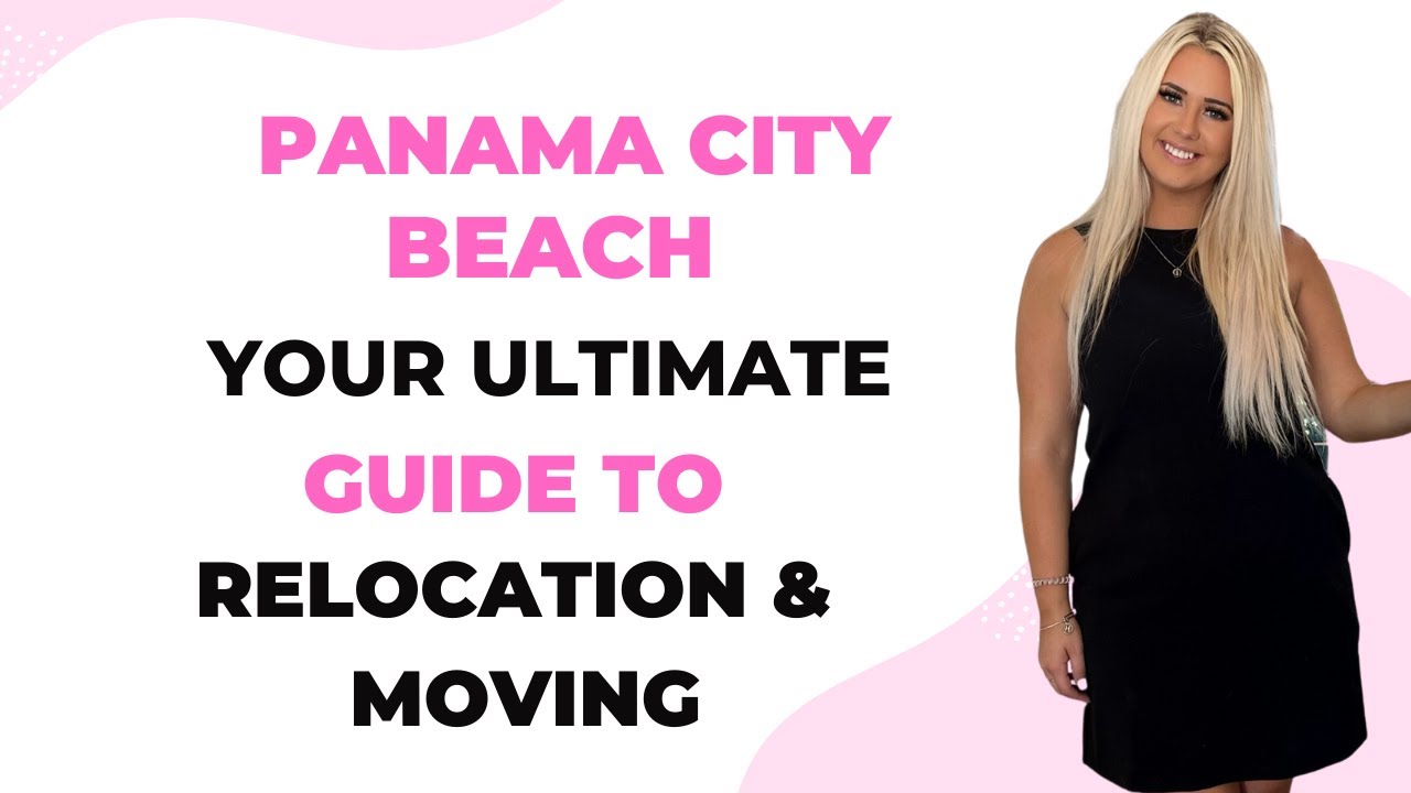 Panama City Beach: Your Ultimate Guide to Relocation and Moving
