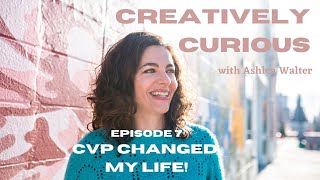 VIDEO Episode 7: How the Creative Visionary Program (CVP) Changed my LIFE!