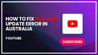 How to Fix YouTube Update Error in Australia screenshot 3