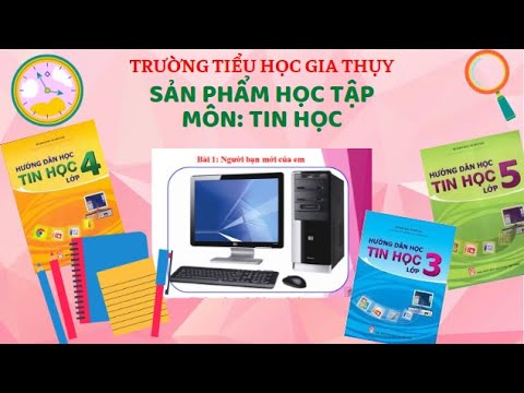 Sản phẩm học tập môn Tin học tháng 02/2022
