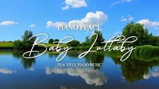 Baby Lullaby | Peaceful Piano Music