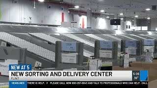New sorting and delivery center in Flint