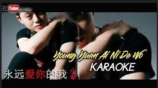 Young Yuan Ai Ni De Wo Karaoke