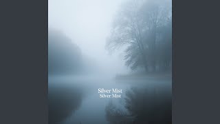 Silver Mist