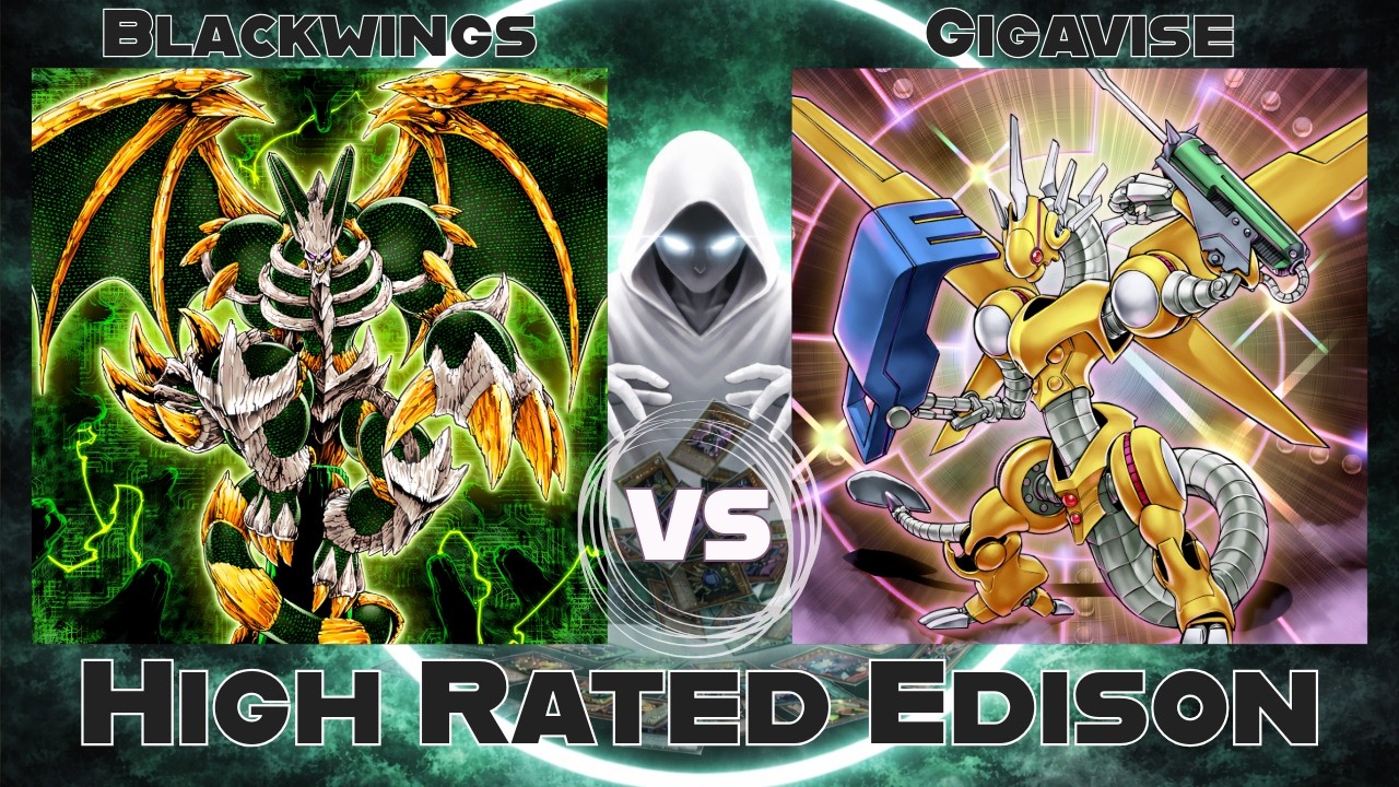 Edison Yu Blackwings vs Gigavise - High Rated Edison Yu-Gi-Oh! - YouTube