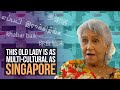 This Old Lady Is As Multi Cultural As Singapore