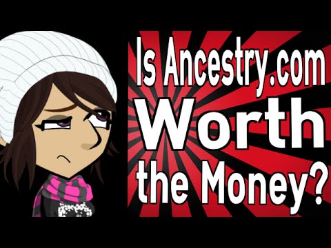 Is Ancestry.com Worth the Money?