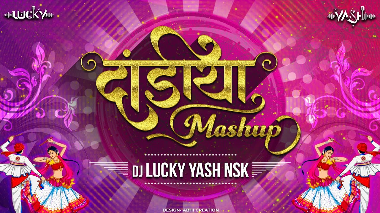 Dandiya Mashup 2022  Hindi Marathi Mix  Dj Lucky Yash Nsk Remix