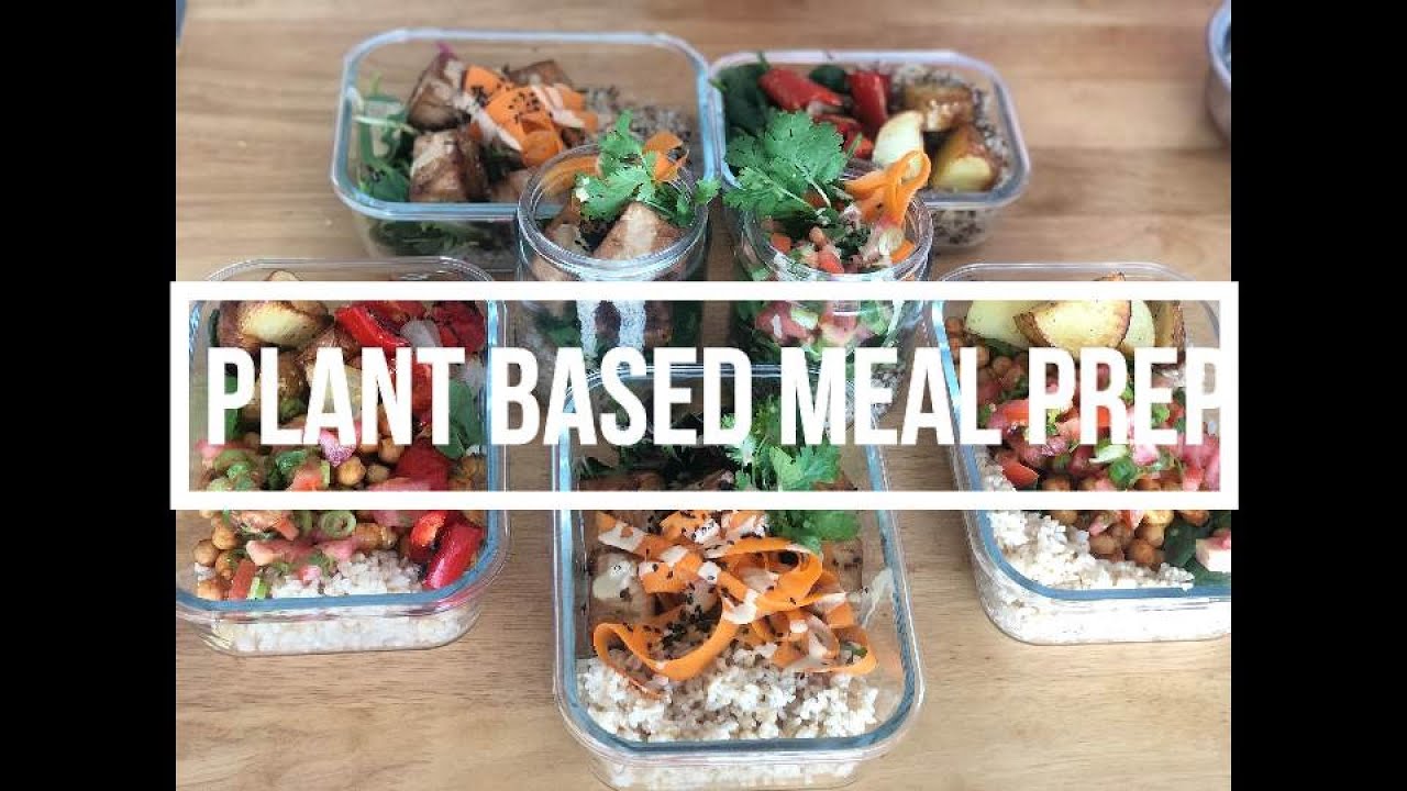 Easy Plant Based Meal Prep - YouTube