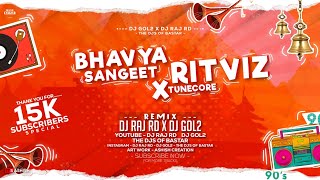 Bhavya Sangeet X Ritviz x Tunecore - DJ GOL2 X DJ RAJ RD (Private TRAP Track) The DJ's Of Bastar