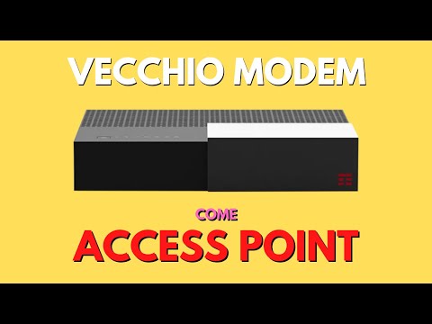 Come trasformare un vecchio MODEM in ACCESS POINT