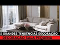 5 Grandes Tendências de Decoração de Sala Pequena 2021