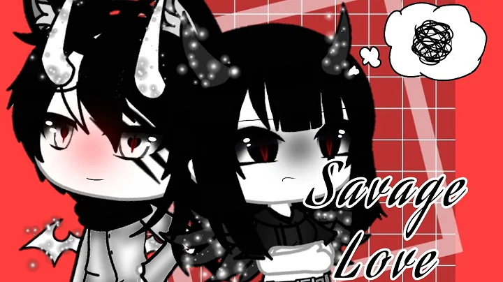 ❤Savage Love❤ || Glmv