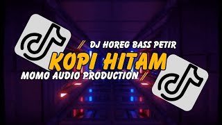 DJ KOPI HITAM • DJ BASS POLL • DJ GLER • DJ HOREG • KRONCONG STYLE VERSION